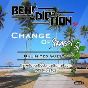 Benediction SA - Change Of Season 5 (Unlimited Guest)